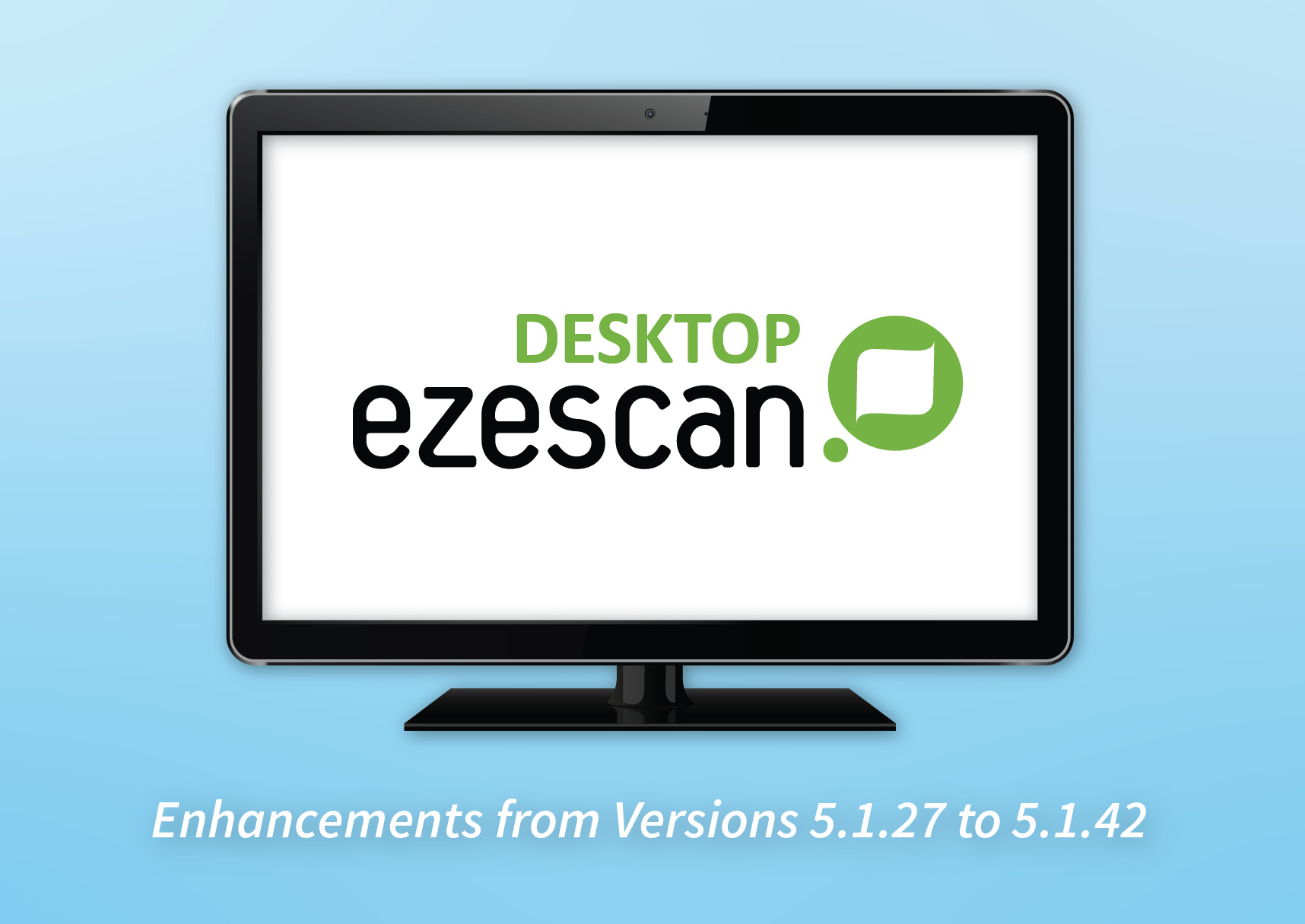 DESKTOP Enhancements 5.1.27 to 5.1.42